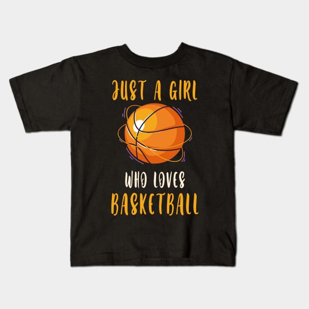 Just A Girl Who Loves Basketball Kids T-Shirt by Hensen V parkes